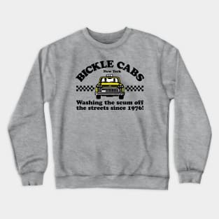 Bickle Cabs - Washing The Scum Off The Streets Since 1976 Crewneck Sweatshirt